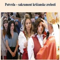 Potvrda - sakrament kršćanske zrelosti (ppt SB)